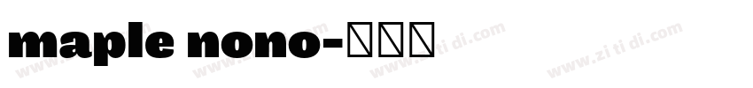 maple nono字体转换